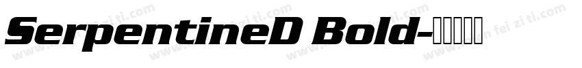 SerpentineD Bold字体转换
